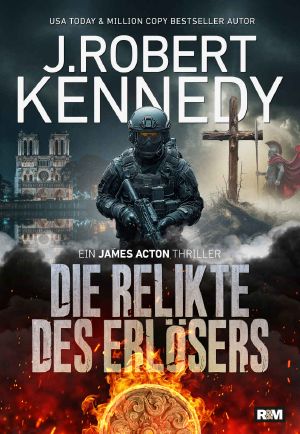 [James Acton 12] • Die Relikte des Erlösers
